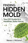 Finding Hidden Mold Your Steven McLeod