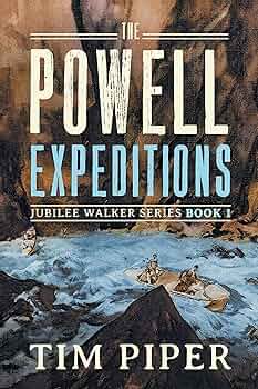 The Powell Expeditions (Jubilee Walker Book 1)