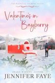 Valentine's in Bayberry Jennifer Faye