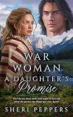 War Woman A Daughter's Sheri Peppers