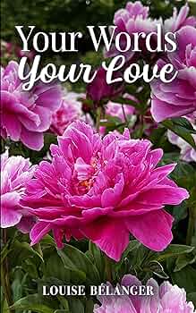 Your Words Your Love (Your Words collection ~ Poetry and photography books)
