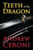 Teeth of the Dragon ANDREW CERONI