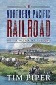Northern Pacific Railroad (Jubilee Tim Piper