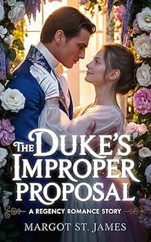 The Duke's Improper Proposal