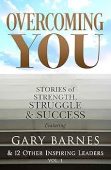 Overcoming You Stories of Gary Barnes