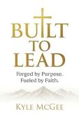 Built to Lead Forged Kyle McGee