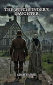Witchfinder's Daughter Adam Caisse