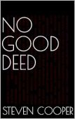 No Good Deed Steven Cooper