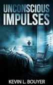 Unconscious Impulses Kevin Bouyer