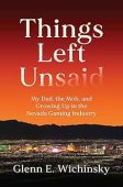 Things Left Unsaid My Glenn E. Wichinsky