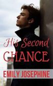 His Second Chance Emily Josephine