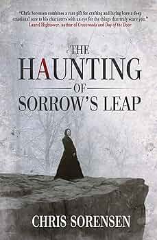 The Haunting of Sorrow's Leap