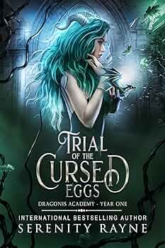 Trial of the Cursed Eggs: Dragonis Academy Year One