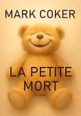 La Petite Mort MARK COKER