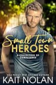 Small Town Heroes Kait Nolan