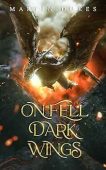 On Fell Dark Wings Martin Dukes