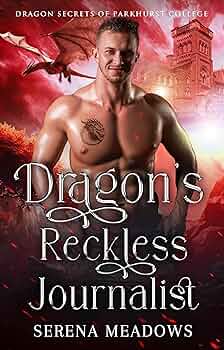 Dragon's Reckless Journalist