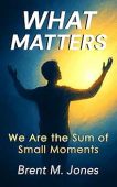 What Matters We Are Brent Jones