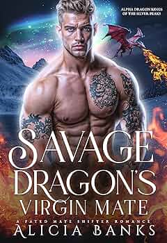 Savage Dragon's Virgin Mate: A Fated Mate Shifter Romance
