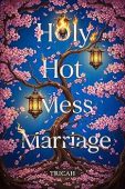 Holy Hot Mess Marriage Tricah