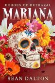 Mariana Echoes of Betrayal Sean Dalton