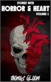 Stories With Horror&Heart (Volume Thomas Gloom