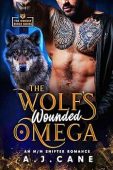 Wolf's Wounded Omega An AJ Cane