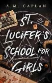 St Lucifer's School for A.M. Caplan