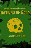 Nations of Gold Jackson Kleinfelter
