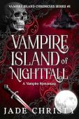 Vampire Island of Nightfall Jade Christy
