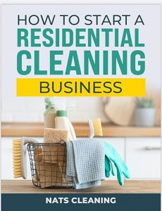 How to Start a Residential Cleaning Business | JUST KINDLE BOOKS
