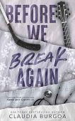 Before We Break Again Claudia Burgoa
