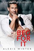 Beg For It Alexis Winter