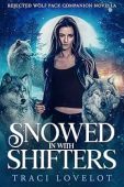 Snowed in With Shifters Traci Lovelot