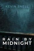 Rain by Midnight Kevin Snell