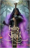 Fairy-Struck (Twilight Court Book Amy Sumida