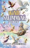 Wind Swimming Aubrey E Drummond