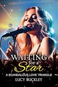 Waiting for a Star Lucy Buckley