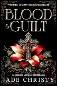 Blood&Guilt A Modern Vampire Jade Christy