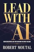 Lead with AI Robert Moutal