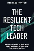 Resilient Tech Leader Harness Michael Hunter