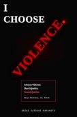 I Choose Violence Deshi Satoshi Nakamoto