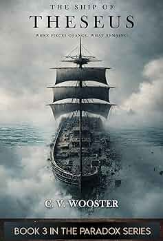 The Ship of Theseus: When Pieces Change, What Remains? (The Paradox Series - Unsolvable Questions, Deadly Dilemmas Book 3)