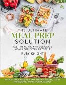Ultimate Meal Prep Solution Ruby Knight