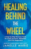 Healing Behind the Wheel Janelle Marie