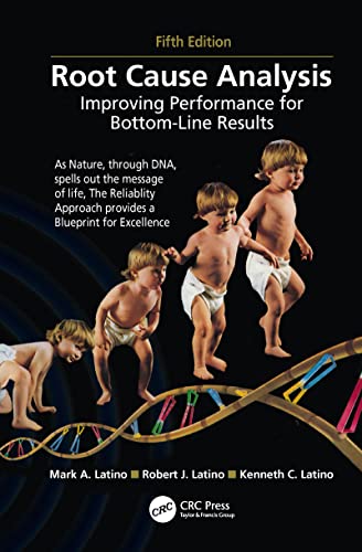 word-image-279256-5 | JUST KINDLE BOOKS Book cover for 'Root Cause Analysis Improving Performance for Bottom Line Results' Fifth Edition showing three babies walking along a DNA like helix authors Latino et al CRC Press logo