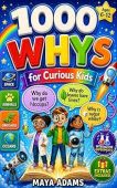 1000 Whys for Curious Maya Adams
