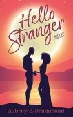 Hello Stranger Aubrey E Drummond