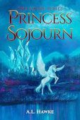 Princess Sojourn A.L. Hawke