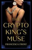 Crypto King’s Muse Francesca Frost